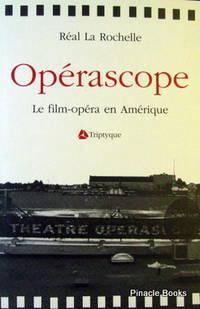 Opérascope Le film-opéra en Amérique