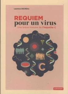 Requiem pour un virus : une brève histoire de l'hépatite C