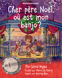 Cher Père Noël, où est mon banjo!