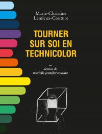 Tourner sur soi en technicolor