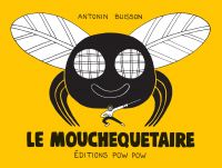 Le mouchequetaire