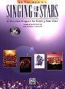 Singing for the Stars a complete program for training your choice