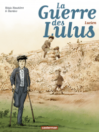 La Guerre des Lulus (Tome 6) - Lucien