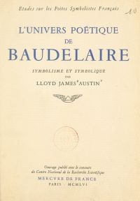 L'univers poétique de Baudelaire