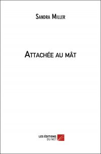 Attachée au mât