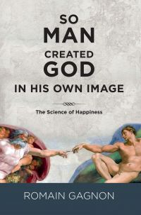 So man created God in his own image