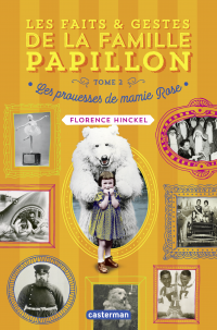 Les faits et gestes de la famille Papillon (Tome 2) - Les prouesses de mamie Rose