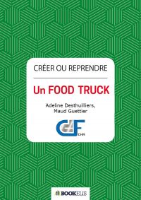 Créer ou reprendre un  Food Truck