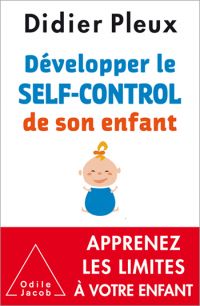 Développer le self-control de son enfant