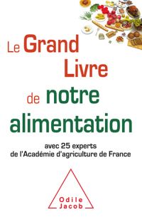 Le Grand Livre de notre alimentation