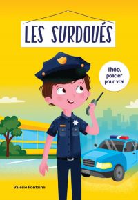 Les surdoués: Théo, policier pour vrai