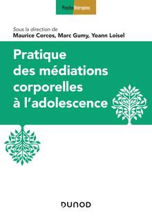 Pratique des médiations corporelles à l'adolescence