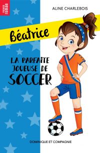 Parfaite joueuse de soccer, La