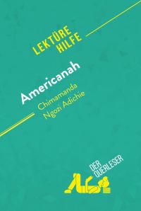 Americanah von Chimamanda Ngozi Adichie (Lektürehilfe)