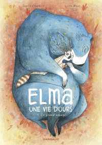 Elma, une vie d'ours Vol. 1 Le grand voyage