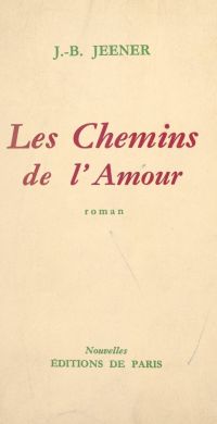 Les chemins de l'amour