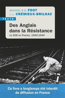 Des Anglais dans la Résistance : le SOE en France, 1940-1944