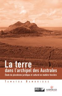 La terre dans l'archipel des îles Australes