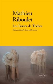 Portes de Thèbes : éclats de l'année deux mille quinze