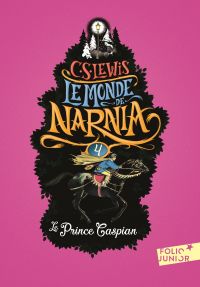 Le monde de Narnia Volume 4, Le prince Caspian