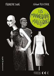 Les mannequins maléfiques