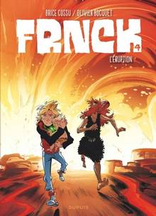 Frnck, Vol. 4, L'éruption - Nouvelle édition