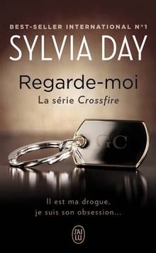 Crossfire : Vol. 2 : Regarde-moi