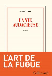 La vie audacieuse