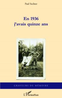 En 1936 j'avais quinze ans