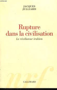 Rupture dans la civilisation : le révélateur irakien