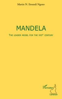 Mandela the leader model for the xxist c