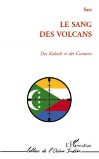 Sang des volcans des kalach etdes comor