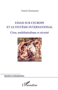 Essais sur l'Europe et le système international