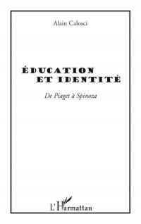 Education et identite - de piaget à spinoza