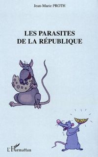 Les parasites de la République