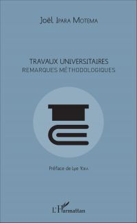 Travaux universitaires. Remarques méthodologiques