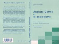 AUGUSTE COMTE ET LE POSITIVISME