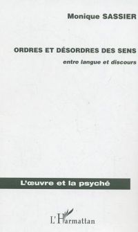 ORDRES ET DESORDRES DES SENS