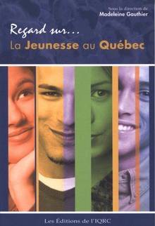 Regard sur... La jeunesse au Québec