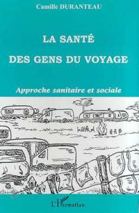 LA SANTE DES GENS DU VOYAGE