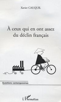 A ceux qui en ont assez du déclin français