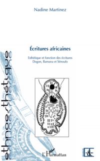 Ecritures africaines - esthétique et fonction des écritures