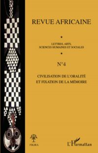 Civilisation de l'oralité et fixation de la mémoire