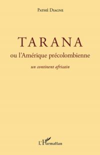 Tarana ou l'Amérique précolombienne