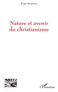 Nature et avenir du christianisme