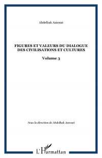 Figures et valeurs du dialogue des civilisations et cultures