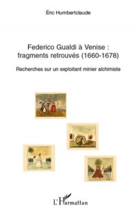 Federico gualdi À venise : fragments retrouvés (1660-1678) -