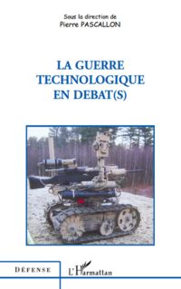 Guerre technologique en débat(s) La