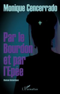 Par le Bourdon et par l'Epée