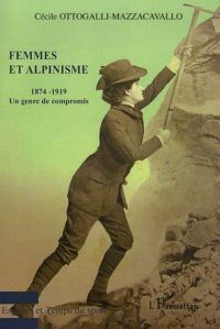 Femmes et alpinisme 1874-1919